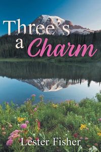 Cover image for Three's A Charm