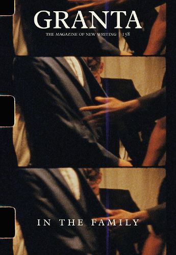 Cover image for Granta 158: In the Family