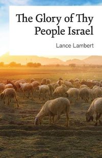 Cover image for The Glory of Thy People Israel