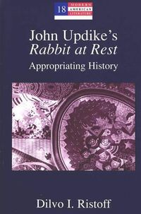 Cover image for John Updike's Rabbit at Rest: Appropriating History