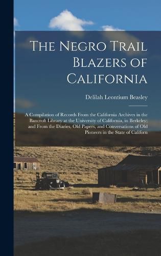 Cover image for The Negro Trail Blazers of California