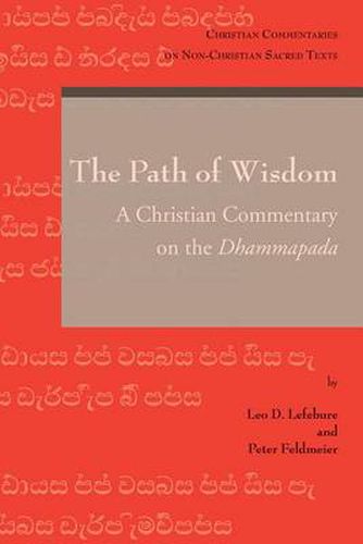 Cover image for The Path of Wisdom: A Christian Commentary on the Dhammapada