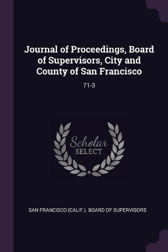 Cover image for Journal of Proceedings, Board of Supervisors, City and County of San Francisco