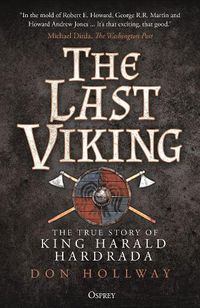 Cover image for The Last Viking: The True Story of King Harald Hardrada