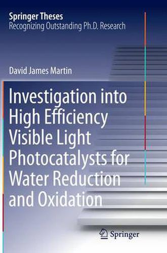 Cover image for Investigation into High Efficiency Visible Light Photocatalysts for Water Reduction and Oxidation