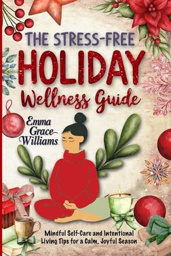 Cover image for The Stress-Free Holiday Wellness Guide