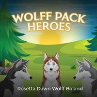 Cover image for Wolff Pack Heroes