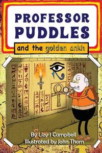 Cover image for Professor Puddles and the Golden Ankh