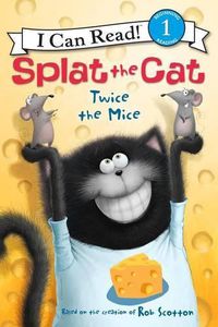 Cover image for Splat the Cat: Twice the Mice