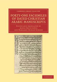 Cover image for Forty-One Facsimiles of Dated Christian Arabic Manuscripts