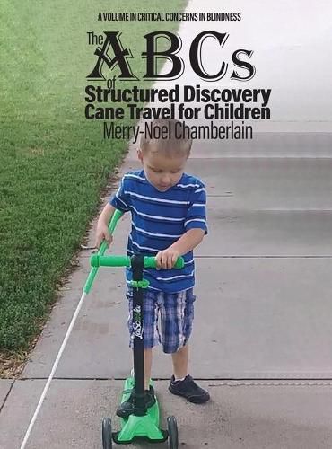 Cover image for The ABCs of Structured Discovery Cane Travel for Children