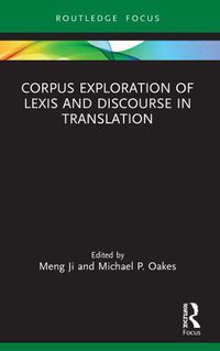 Cover image for Corpus Exploration of Lexis and Discourse in Translation