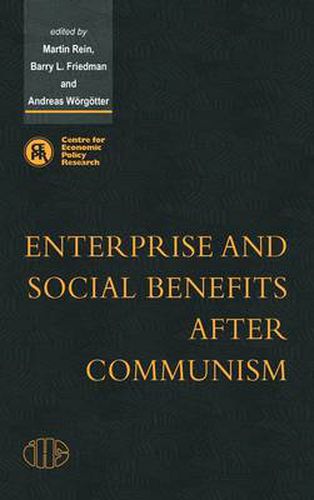 Enterprise and Social Benefits after Communism