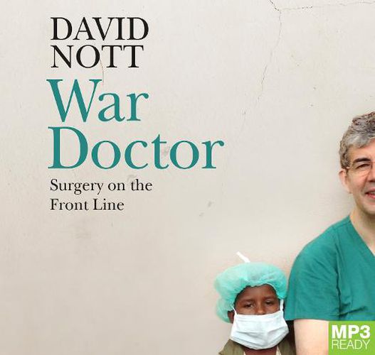 Cover image for War Doctor: Surgery on the Front Line