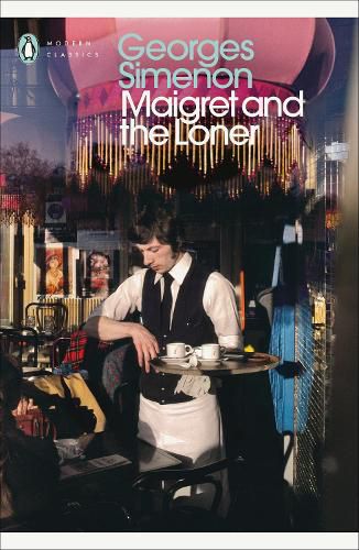 Cover image for Maigret and the Loner: Inspector Maigret #73