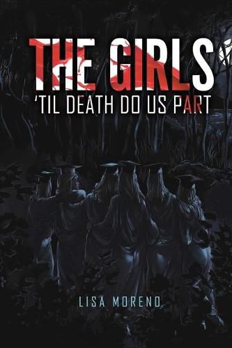 The Girls 'til Death Do Us Part