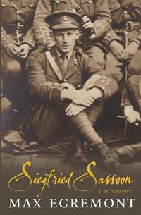 Cover image for Siegfried Sassoon: A Biography