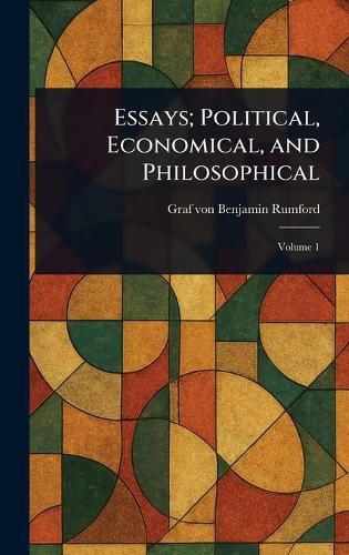 Cover image for Essays; Political, Economical, and Philosophical