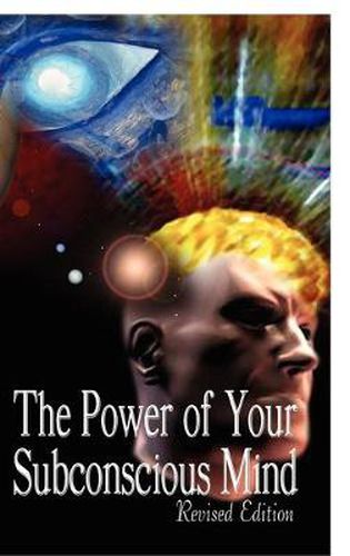 Cover image for The Power of Your Subconscious Mind, Revised Edition