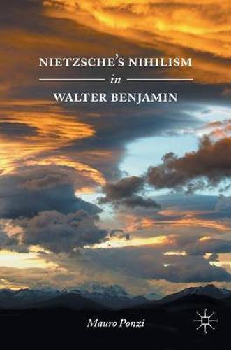 Cover image for Nietzsche's Nihilism in Walter Benjamin