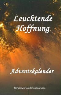 Cover image for Leuchtende Hoffnung: Adventskalender