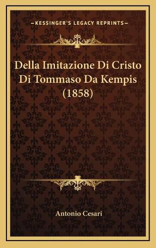 Della Imitazione Di Cristo Di Tommaso Da Kempis (1858)