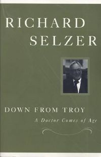 Cover image for Down from Troy: A Doctor Comes of Age