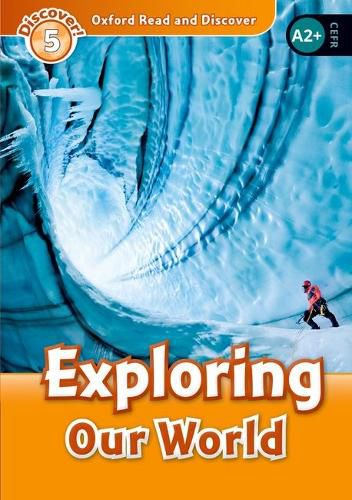 Cover image for Oxford Read and Discover: Level 5: Exploring Our World Audio Pack