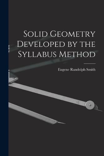 Cover image for Solid Geometry Developed by the Syllabus Method