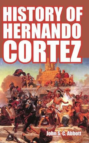 Cover image for History of Hernando Cortez