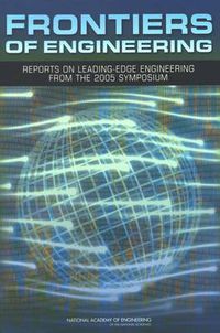 Cover image for Frontiers of Engineering: Reports on Leading-Edge Engineering from the 2005 Symposium