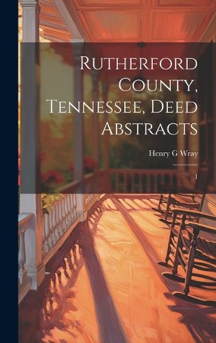 Cover image for Rutherford County, Tennessee, Deed Abstracts