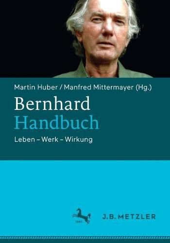 Cover image for Bernhard-Handbuch: Leben - Werk - Wirkung