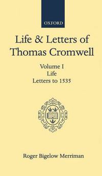 Cover image for Life and Letters of Thomas Cromwell