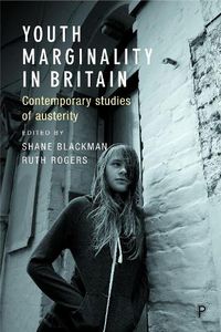 Cover image for Youth Marginality in Britain: Contemporary Studies of Austerity