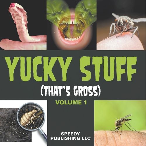 Cover image for Yucky Stuff (That's Gross Volume 1)