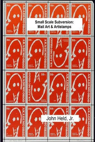 Cover image for Small Scale Subversion: Mail Art & Artistamps