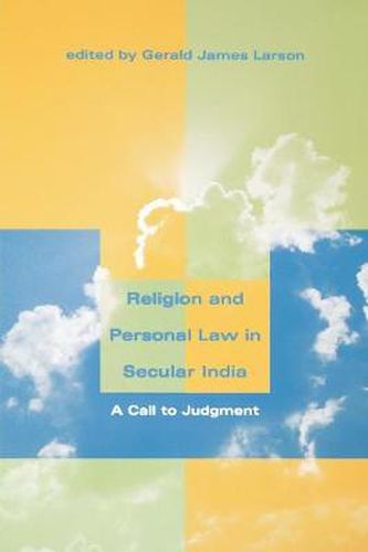 Cover image for Religion and Personal Law in Secular India: A Call to Judgment