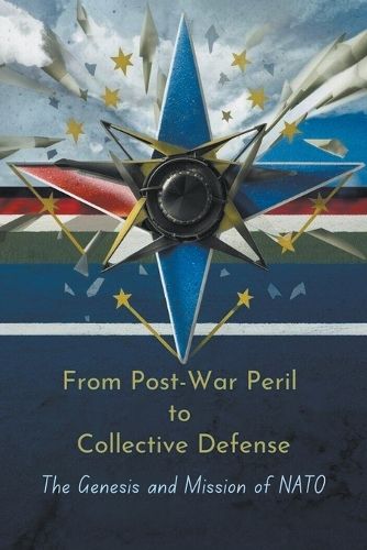 From Post-War Peril to Collective Defense