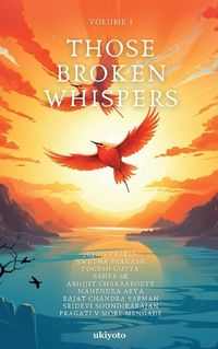 Cover image for Those Broken Whispers Volume I