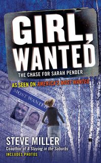Cover image for Girl, Wanted: The Chase for Sarah Pender