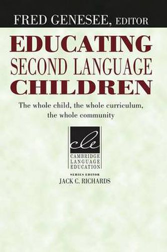 Cover image for Educating Second Language Children: The Whole Child, the Whole Curriculum, the Whole Community