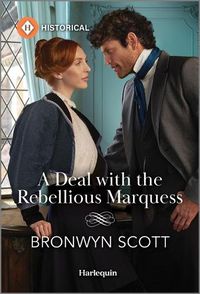 Cover image for A Deal with the Rebellious Marquess