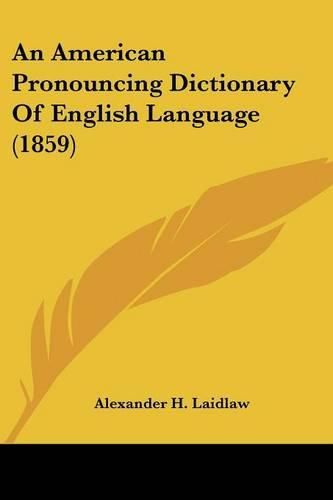 An American Pronouncing Dictionary of English Language (1859)