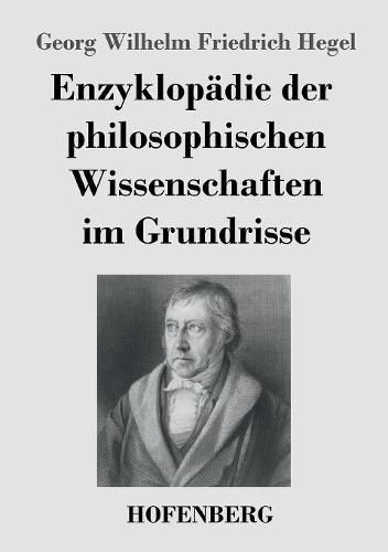 Enzyklopadie der philosophischen Wissenschaften im Grundrisse