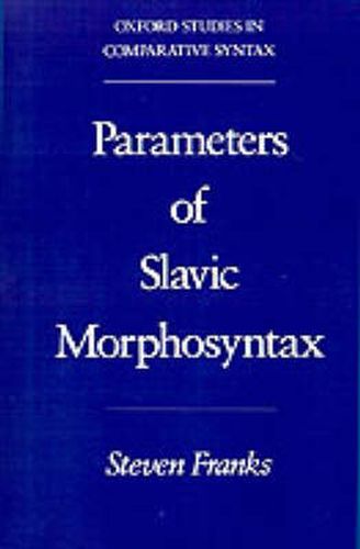Cover image for Parameters of Slavic Morphosyntax