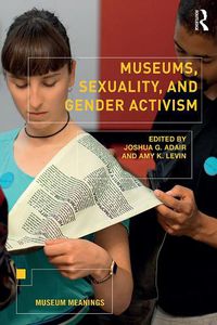 Cover image for Museums, Sexuality, and Gender Activism