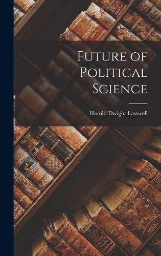 Cover image for Future of Political Science