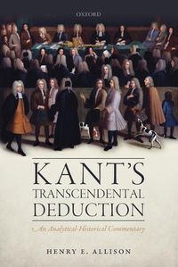 Cover image for Kant's Transcendental Deduction: An Analytical-Historical Commentary