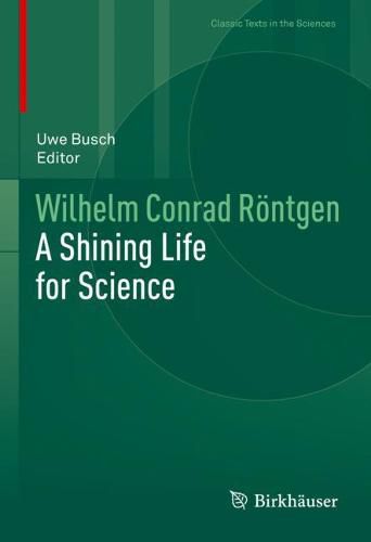 Cover image for Wilhelm Conrad Roentgen: A Shining Life for Science